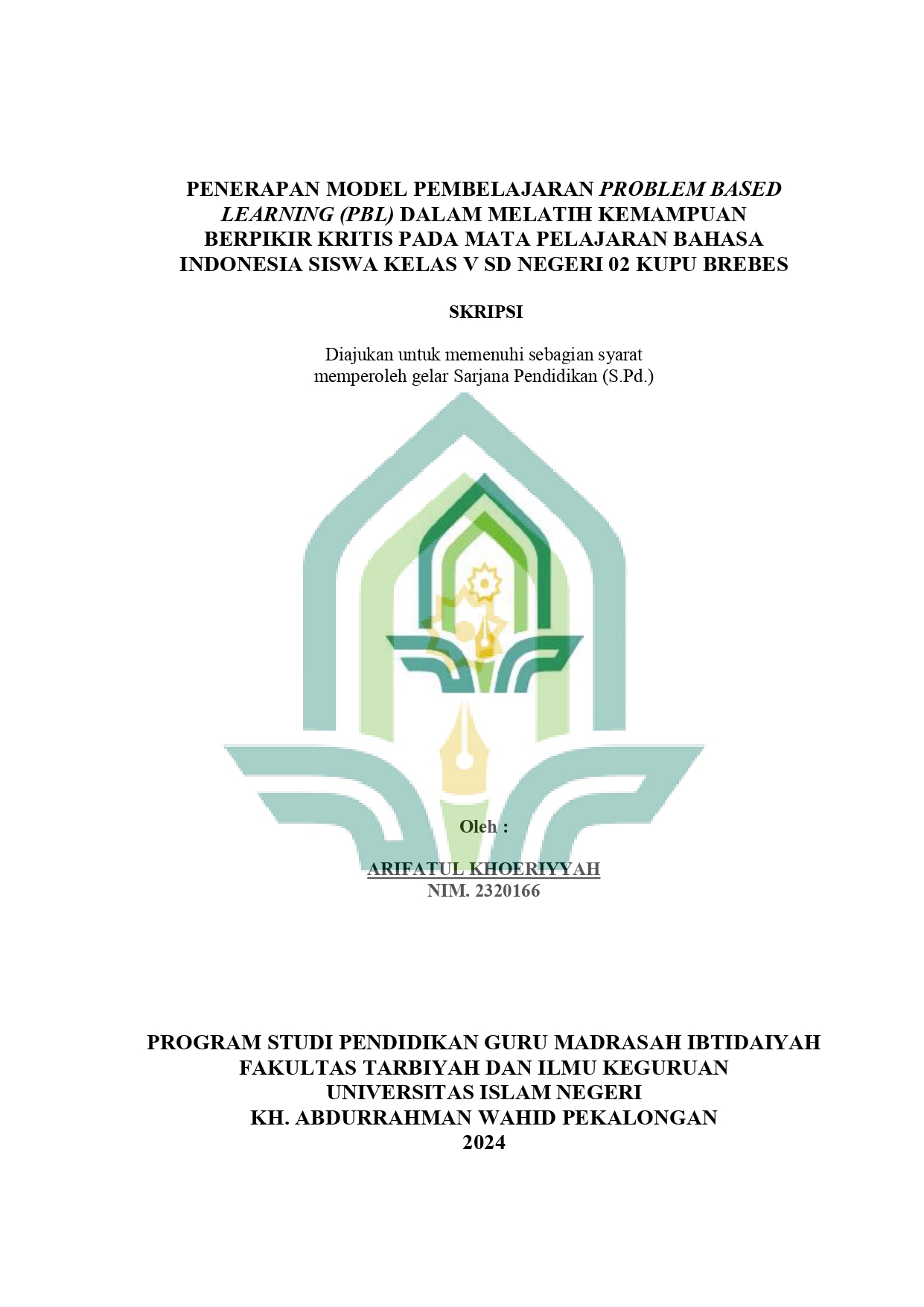 Penerapan Model Pembelajaran Problem Based Learning (PBL) Dalam Melatih Kemampuan Berpikir Kritis Pada Mata Pelajaran Bahasa Indonesia Kelas V SD Negeri 02 Kupu Brebes