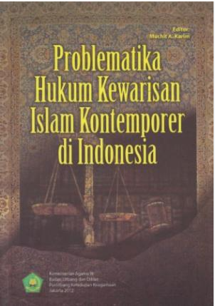 Problematika Hukum Kewarisan Islam Kontemporer di Indonesia