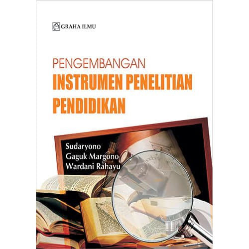 Pengembangan Instrumen Penelitian Pendidikan