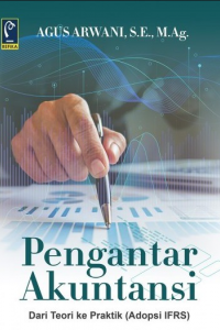 Pengantar Akuntansi : Dari Teori ke Praktik (Adopsi IFRS)