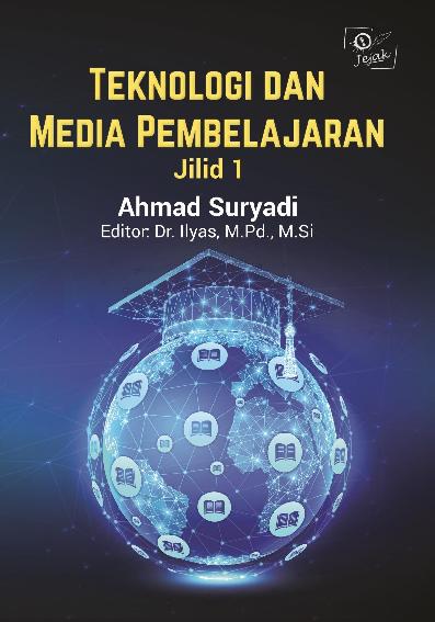 Teknologi Dan Media Pembelajaran Jilid I