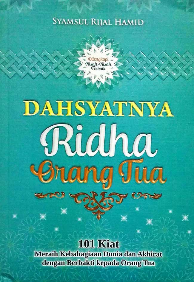 Dahsyatnya Ridha Orang Tua