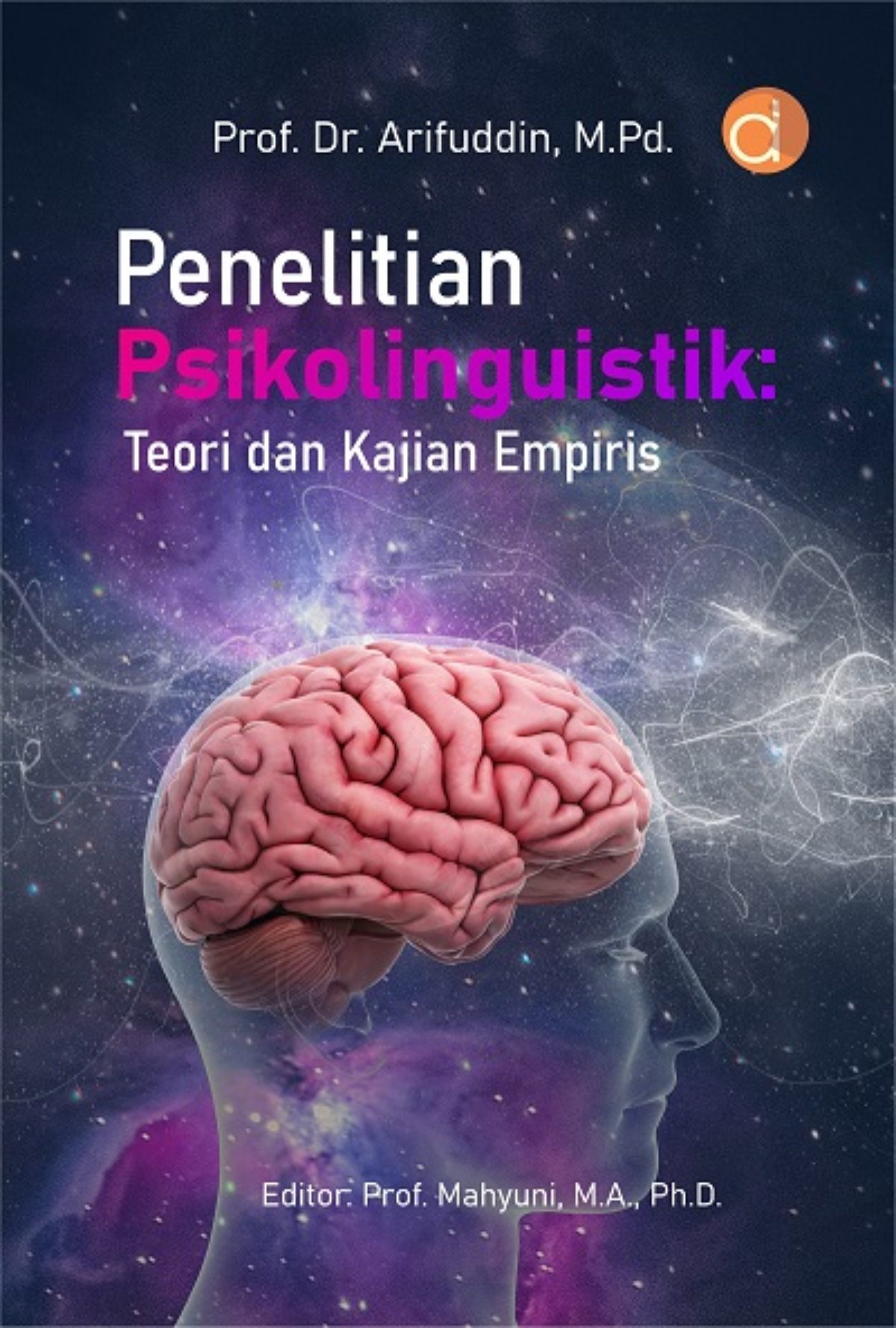 Penelitian Psikolinguistik: Teori dan Kajian Empiris