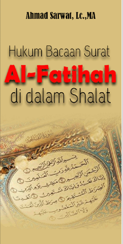 Hukum Bacaan Surat Al-Fatihah Didalam Shalat