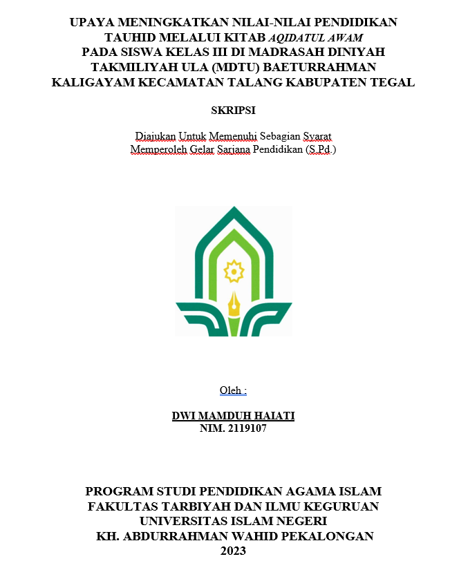 Upaya Meningkatkan Nilai-Nilai Pendidikan Tauhid Melalui Kitab Aqidatul Awam Pada Siswa Kelas III di Madrasah Diniyah Takmiliyah Ula (MDTU) Baeturrahman Kaligayam Kecamatan Talang Kabupaten Tegal