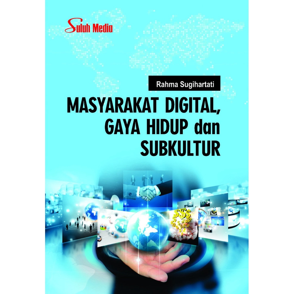 Masyarakat Digital, Gaya Hidup dan Subkultur