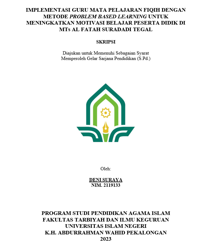 Implementasi Guru Mata Pelajaran Fiqih Dengan Metode Problem Based Learning Untuk Meningkatkan Motivasi Belajar Peserta Didik di MTs Al Fatah Suradadi Tegal