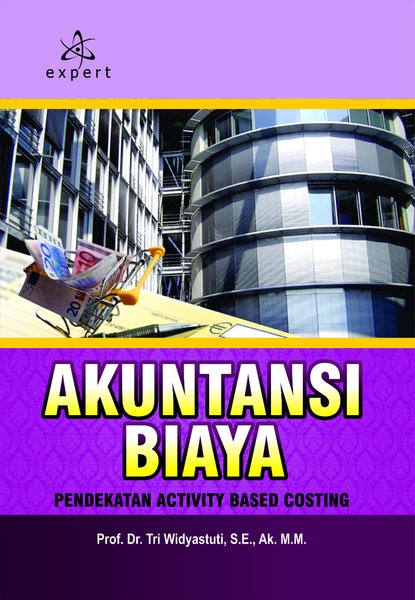 Akuntansi Biaya; Pendekatan Activity Based Costing