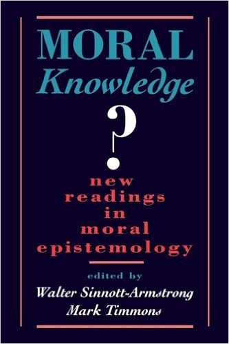 Moral Knowledge? New Readings in Moral Epistemology