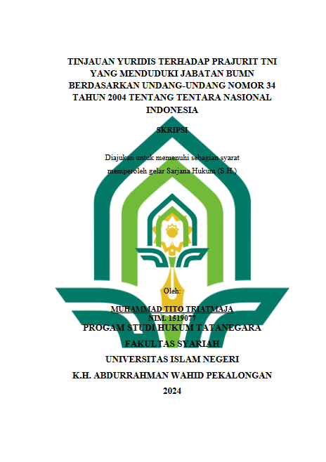 Tinjauan Yuridis Terhadap Prajurit TNI Yang Menduduki Jabatan BUMN Berdasarkan Undang-Undang Nomor 34 Tahun 2004 Tentang Tentara Nasional Indonesia