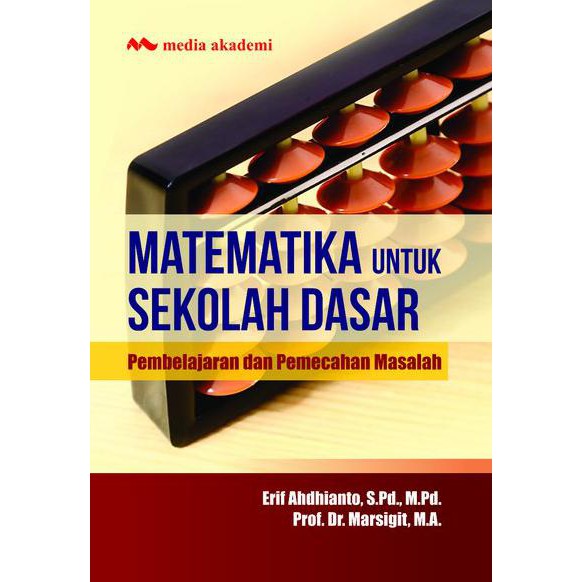 Matematika Untuk Sekolah Dasar; Pembelajaran dan Pemecahan Masalah