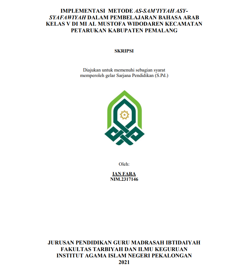 Implementasi Metode As-Sam'yyah Asy-Syafawiyah dalam Pembelajaran Bahasa Arab Kelas V di MI Al-Mustofa Widodaren Kecamatan Petarukan Kabupaten Pemalang