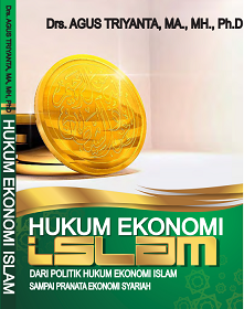 Hukum Ekonomi Islam Dari Politik Hukum Ekonomi Islam Sampai Pranata Ekonomi Syariah