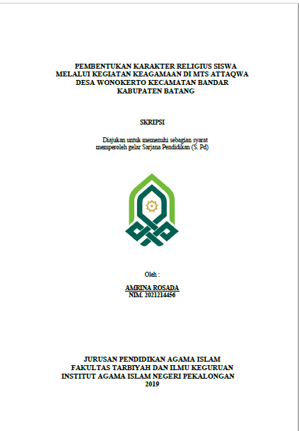 Pembentukan Karakter Religius Siswa Melalui Kegiatan Keagamaan Di MTS Attaqwa Desa Wonokerto Kecamatan Bandar Kabupaten Batang