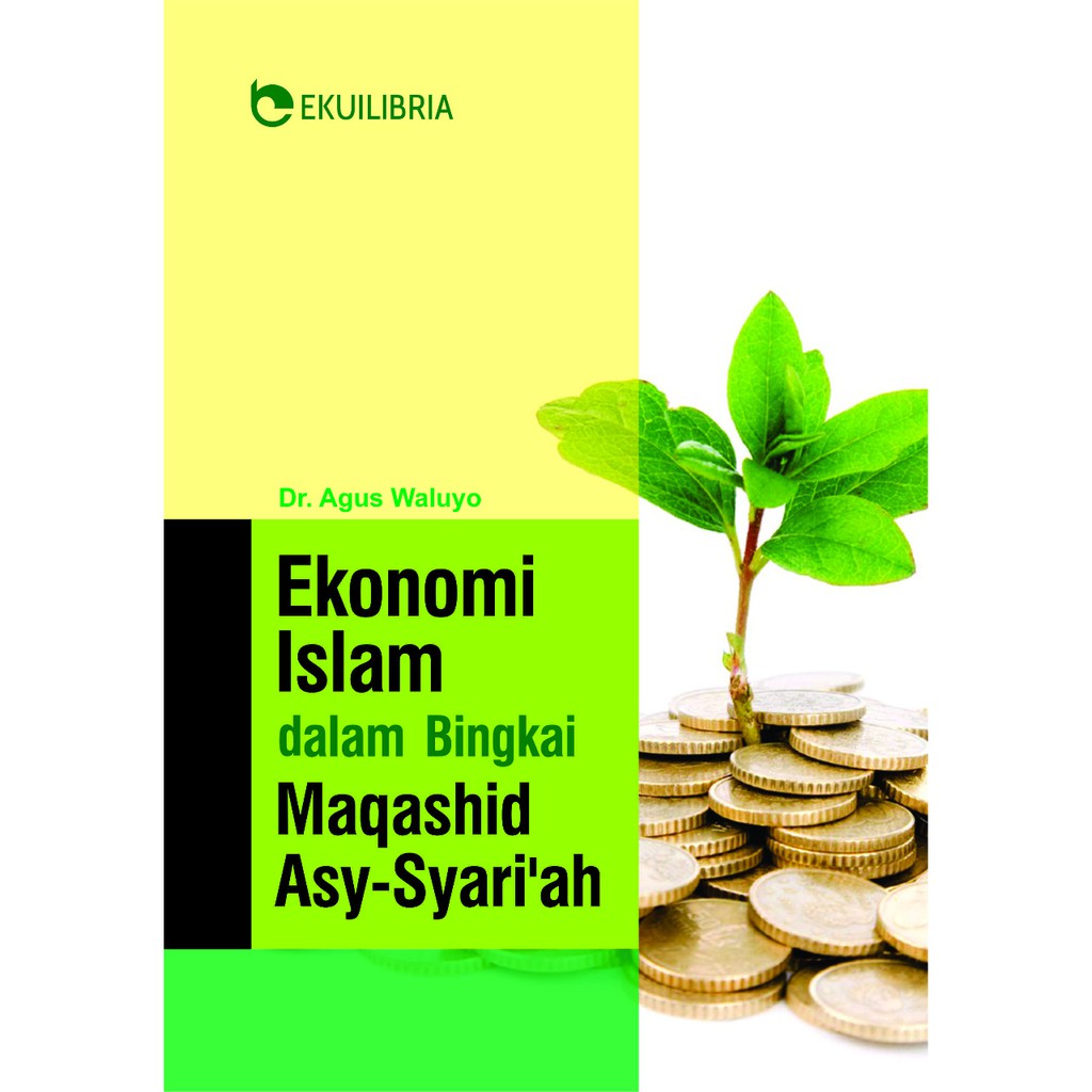 Ekonomi Islam Dalam Bingkai Maqashid Asy-syariah