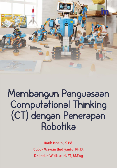 Membangun Penguasaaan Computational Thinking (CT) dengan Penerapan Robotika