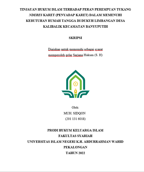 Tinjauan Hukum Islam terhadap Peran Perempuan Tukang Nderes Karet (Penyadap Karet) dalam Memenuhi Kebutuhan Rumah Tangga di Dukuh Limbangan Desa Kalibalik Kecamatan Banyuputih