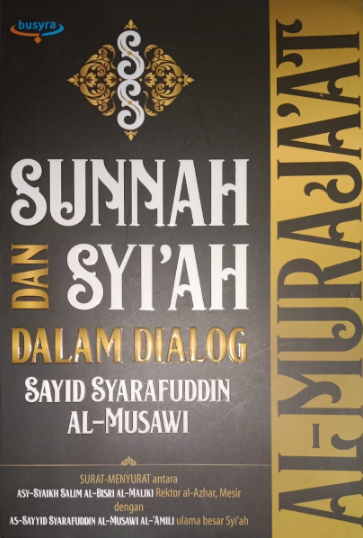 Al-Muraja'at: Sunnah dan Syiah dalam Dialog