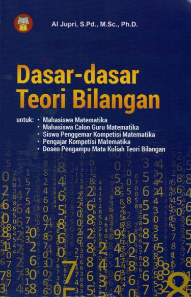 Dasar-Dasar Teori Bilangan untuk Mahasiswa Matematika dan Calon Guru Matematika