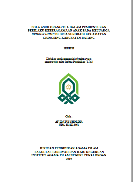 Pola Asuh Orang Tua Dalam Pembentukan Perilaku Keberagaman Anak Pada Keluarga Broken Home Di Desa Surodadi Kecamatan Gringsing Kabupaten Batang