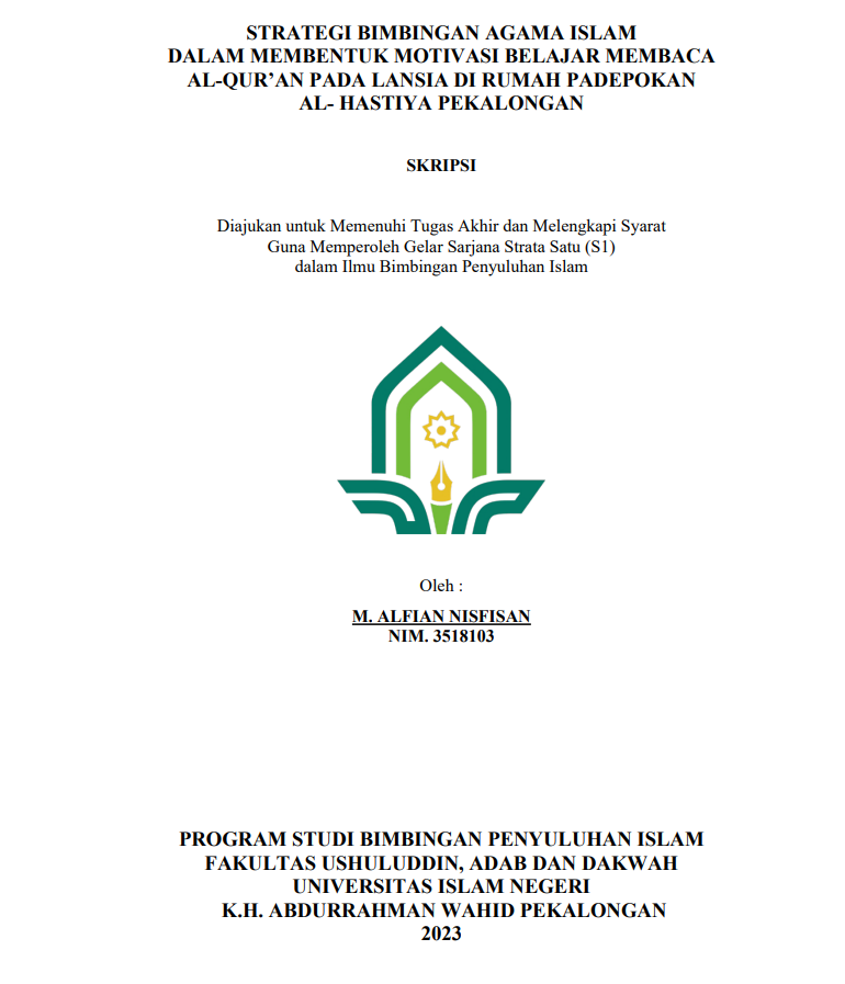 Strategi Bimbingan Agama Islam dalam Membentuk Motivasi Belajar Membaca Al Qur'an pada Lansia di Rumah Padepakan Al Hastiya Pekalongan