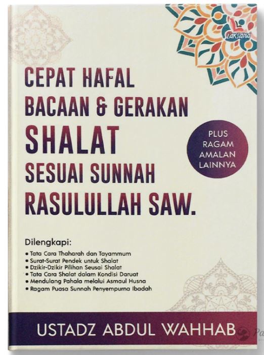 Cepat Hafal Bacaan dan Gerakan Shalat Sesuai Sunnah Rasulullah SAW