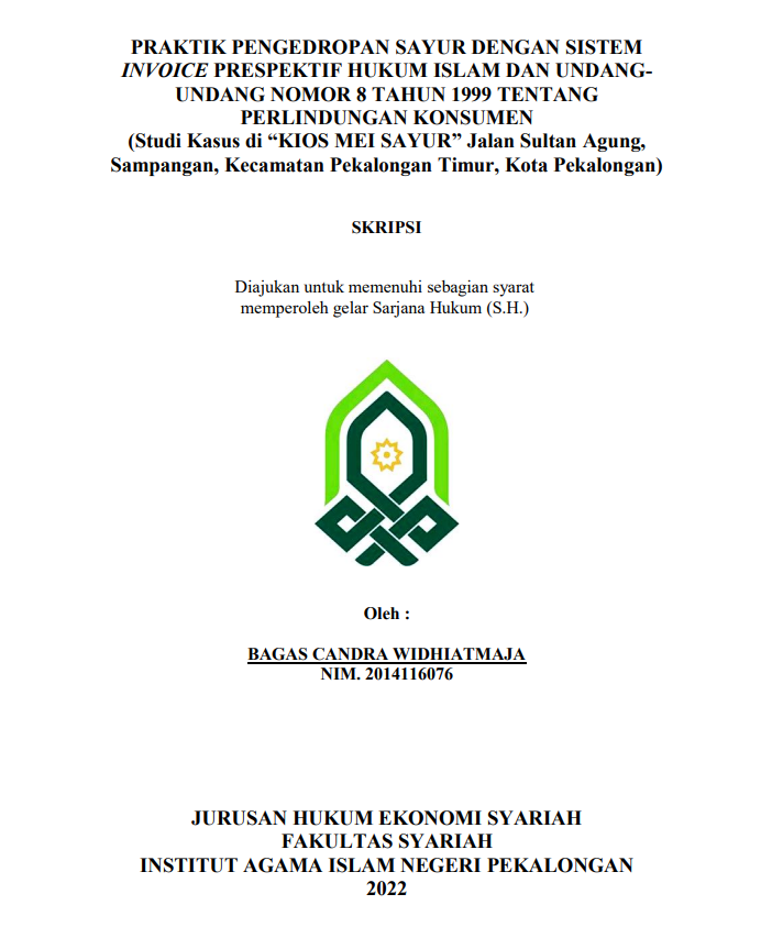 Praktik Pengedropan Sayur dengan Sistem Invoice Prespektif Hukum Islam dan Undang Undang Nomor 8 Tahun 1999 Tentang Perlindungan Konsumen (Studi Kasus di 