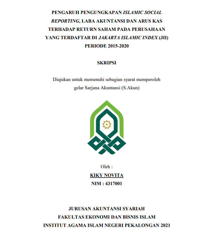 Pengaruh Pengungkapan Islamic Social Reporting, Laba Akuntansi dan Arus Kas terhadap Return Saham Pada Perusahaan Yang Terdaftar Di Jakarta Islamic Index (JII) Periode 2015-2020