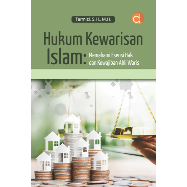 Hukum Kewarisan Islam: Memahami Esensi Hak dan Kewajiban Ahli Waris