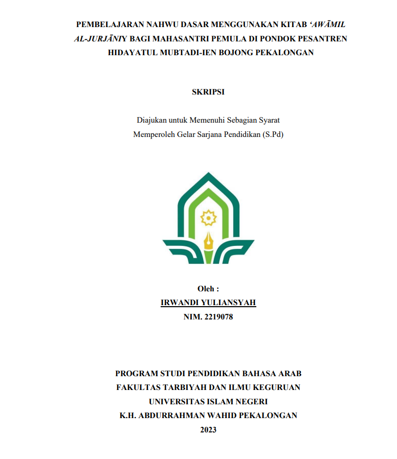 Pembelajaran Nahwu Dasar Menggunakan Kitab 'Awamil Al Jurjaniy Bagi Mahasantri Pemula di Pondok Pesantren Hidayatul Mubtadi'ien Bojong Pekalongan