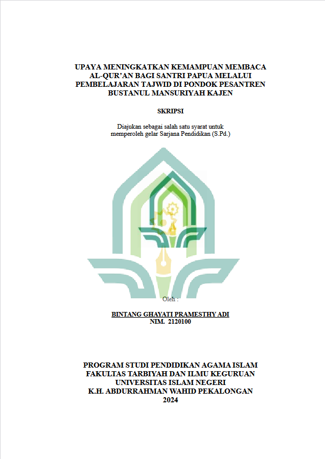 Upaya Meningkatkan Kemampuan Membaca Al-Qur'an Bagi Santri Papua Melalui Pembelajaran Tajwid Di Pondok Pesantren Bustanul Mansuriyah Kajen