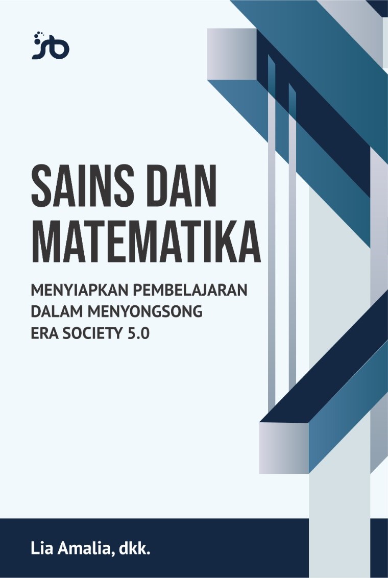 Sains dan Matematika Menyiapkan Pembelajaran Dalam Menyongsong Era Society 5.0