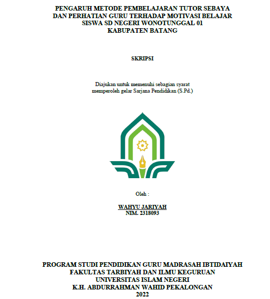 Pengaruh Metode Pembelajaran Tutor Sebaya dan Perhatian Guru Terhadap Motivasi Belajar Siswa SD Negeri Wonotunggal 01 Kabupaten Batang