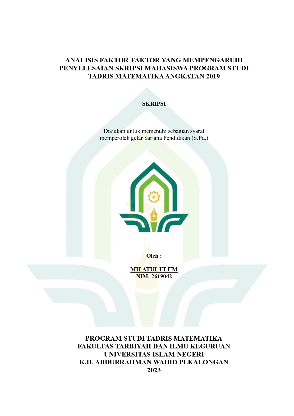 Analisis Faktor-Faktor Yang Mempengaruhi Penyelesaian Skripsi Mahasiswa Program Studi Tadris Matematika Angkatan 2019