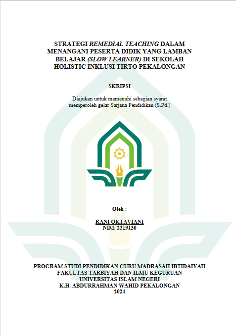 Strategi Remidial Teaching Dalam Menangani Peserta Didik Yang Lamban Belajar (Slow Learning) Di Sekolah Holistic Inklusi Tirto Pekalongan