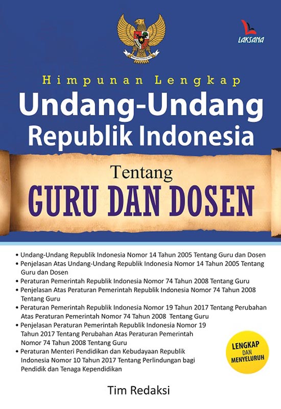 Himpunan Lengkap Undang-undang Republik Indonesia Tentang Guru dan Dosen