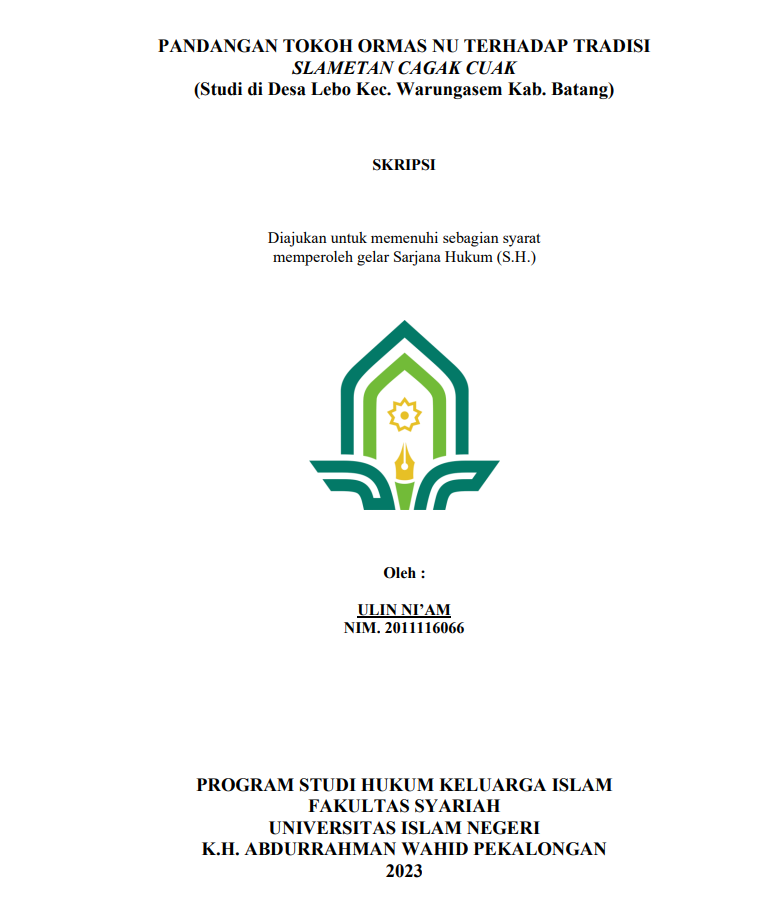 Pandangan Tokoh Ormas NU terhadap Tradisi Slametan Cagak Cuak (Studi di Desa Lebo Kec. Warungasem Kab. Batang)