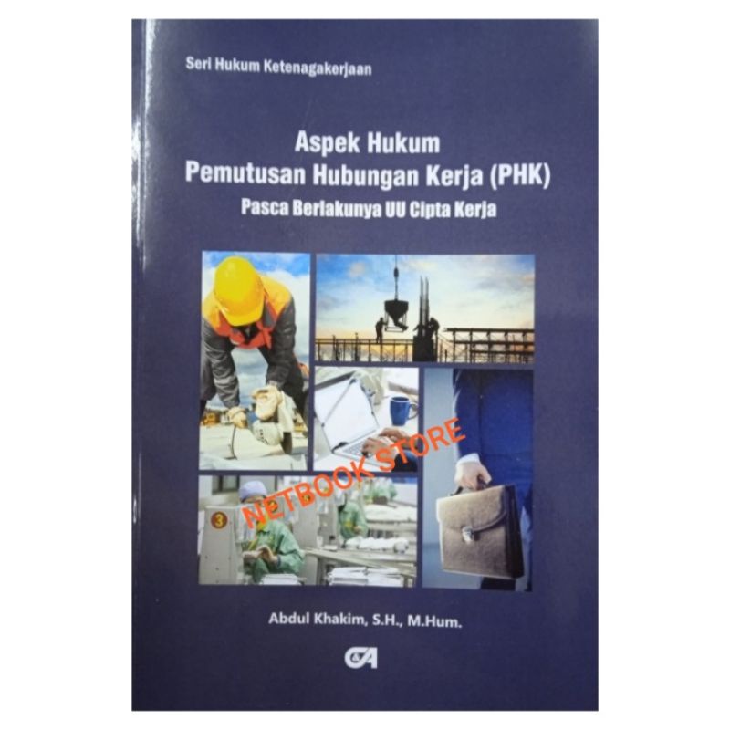 Aspek Hukum Pemutusan Hubungan Kerja (PHK) Pasca Berlakunya UU Cipta Kerja