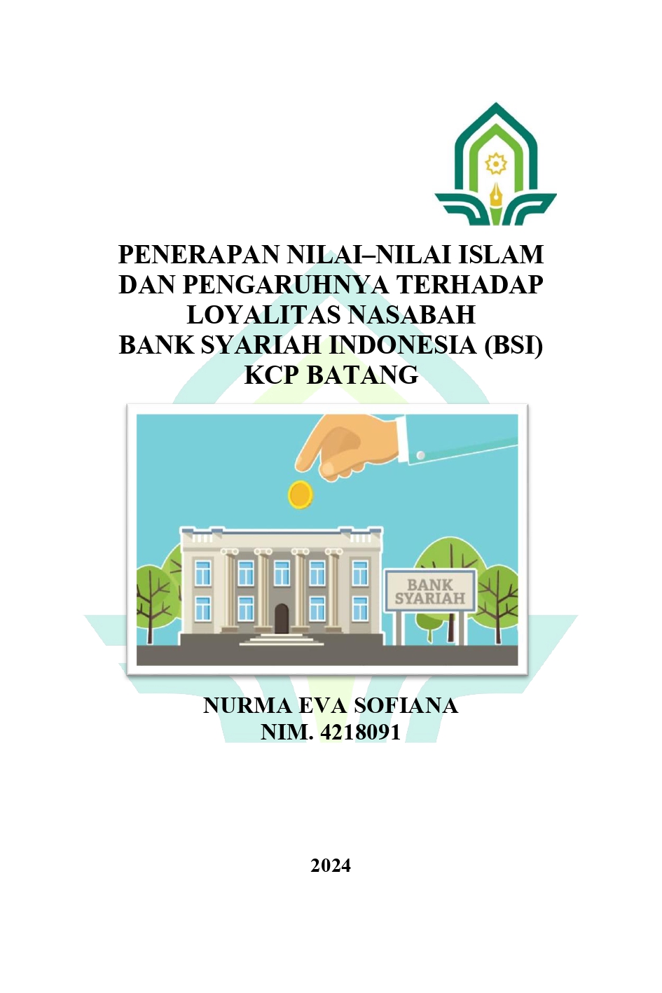 Penerapan Nilai-Nilai Islam dan Pengaruhnya Terhadap Loyalitas Nasabah Bank Syariah Indonesia (BSI) KCP Batang