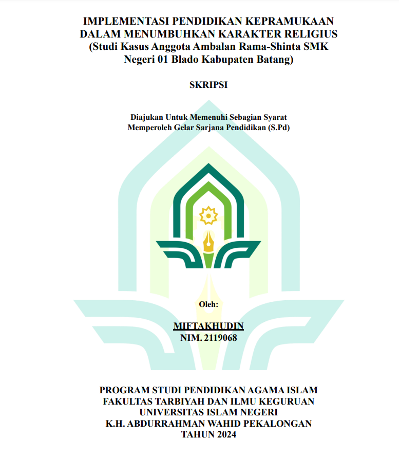 Implementasi Pendidikan Kepramukaan Dalam Menumbuhkan Karekter Religius (Studi Kasus Anggota Ambalan Rama-Shinta SMK Negeri 01 Blado Kabupaten Batang)