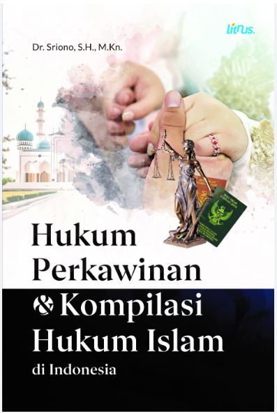 Hukum Perkawinan dan Kompilasi Hukum Islam di Indonesia