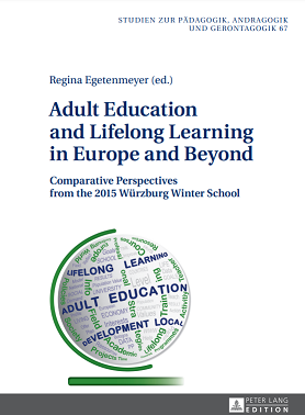 Adult Education and Lifelong Learning in Europe and Beyond: Comparative Perspectives from the 2015 Würzburg Winter School