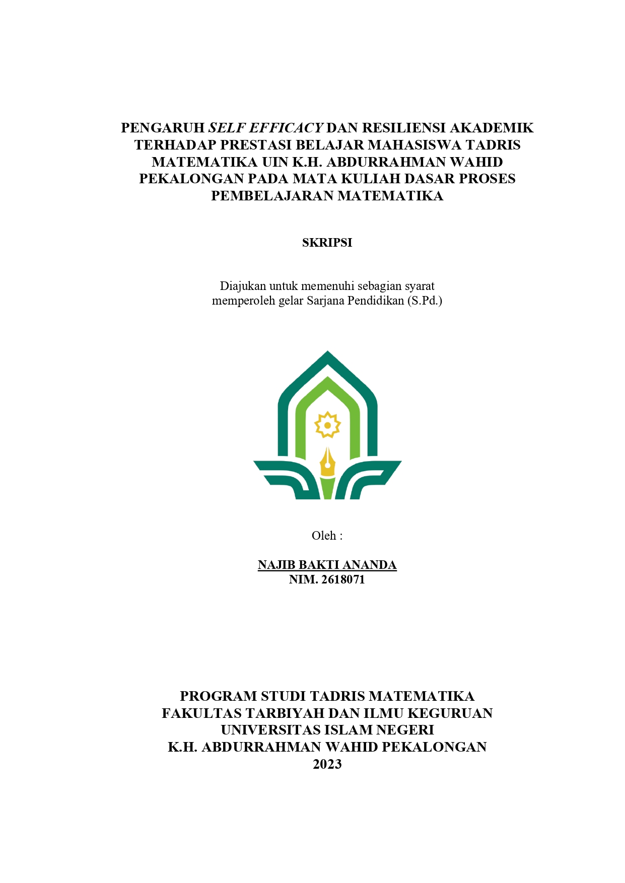 Pengaruh Self Efficacy dan Resiliensi Akademik Terhadap Prestasi Belajar Mahasiswa Tadris Matematika UIN K.H. Abdurrahman Wahid Pekalongan Pada Mata Kuliah Dasar Proses Pembelajaran Matematika