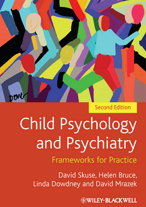 Child Psychology and Psychiatry Framework for Practice