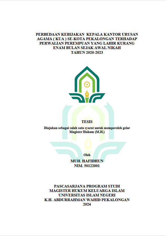 Perbedaan Kebijakan Kepala Kantor Urusan Agama (KUA) Se-Kota Pekalongan Terhadap Perwalian Perempuan Yang Lahir Kurang 6 Bulan Sejak Awal Nikah Tahun 2020-2023