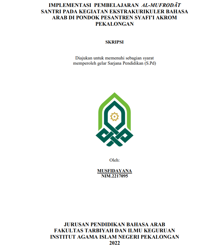 Implementasi Pembelajaran Al-Mufrodat Santri pada Kegiatan Ekstrakurikuler Bahasa Arab di Pondok Pesantren Syafi'I Akrom Pekalongan