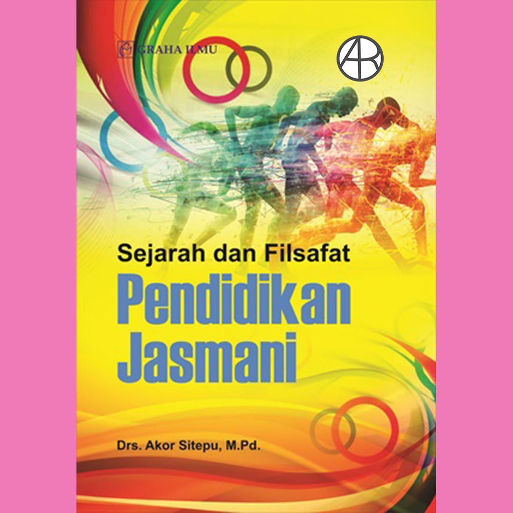 Sejarah dan Filsafat Pendidikan Jasmani