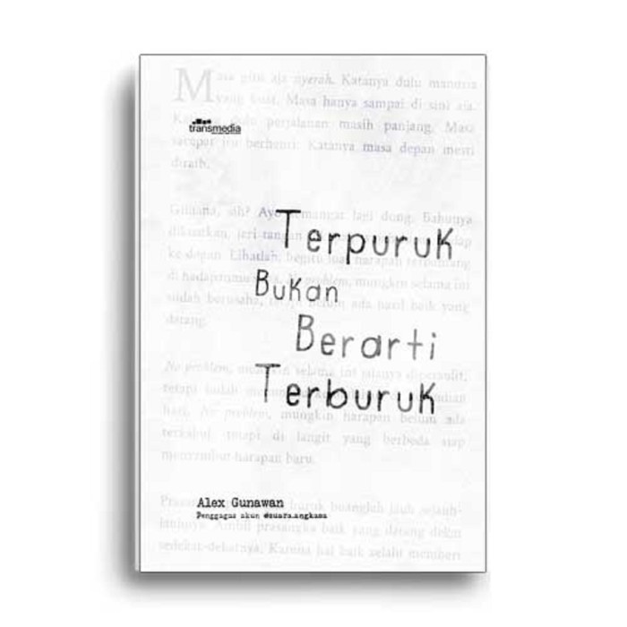 Terpuruk Bukan Berarti Terburuk