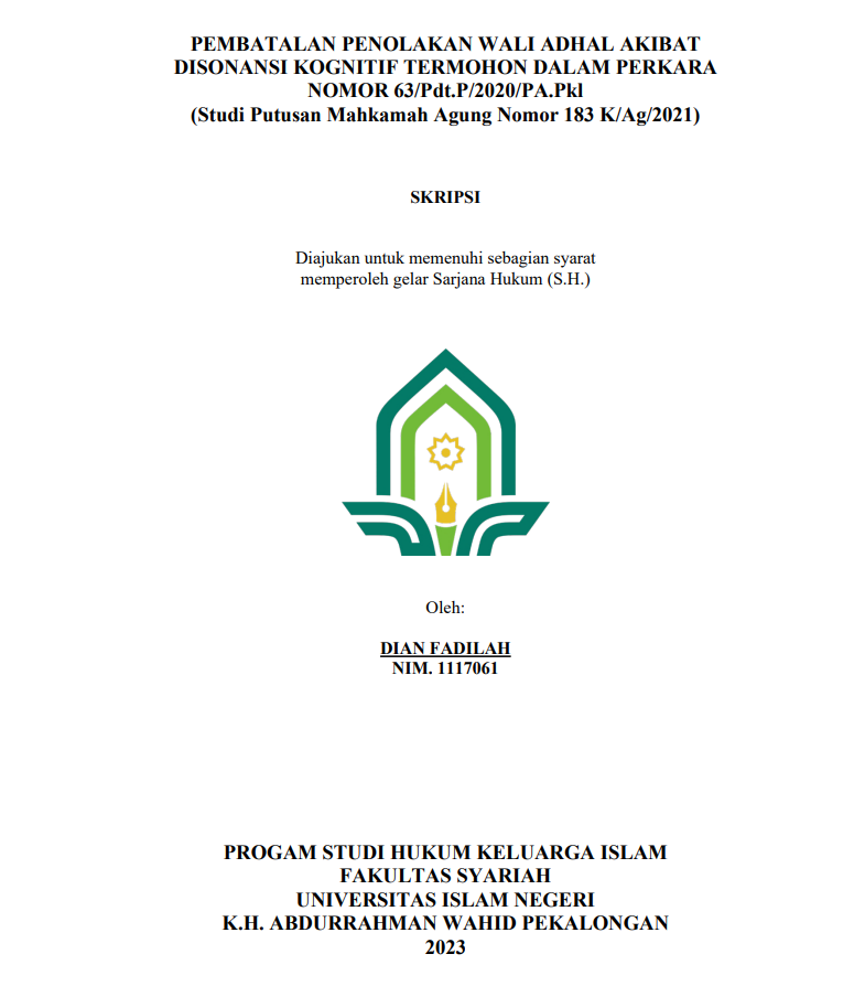 Pembatalan Penolakan Wali Adhal Akibat Disonansi Kognitif Termohon dalam Perkara Nomor 63/Pdt.P/2020/PA.Pkl (Studi Putusan Mahkamah Agung Nomor 183 K/Ag/2021)