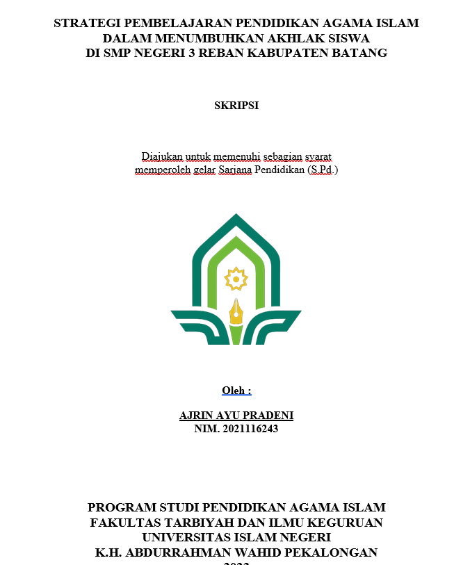 Strategi Pembelajaran Pendidikan Agama Islam Dalam Menumbuhkan Akhlak Siswa di SMP Negeri 3 Reban Kabupaten Batang